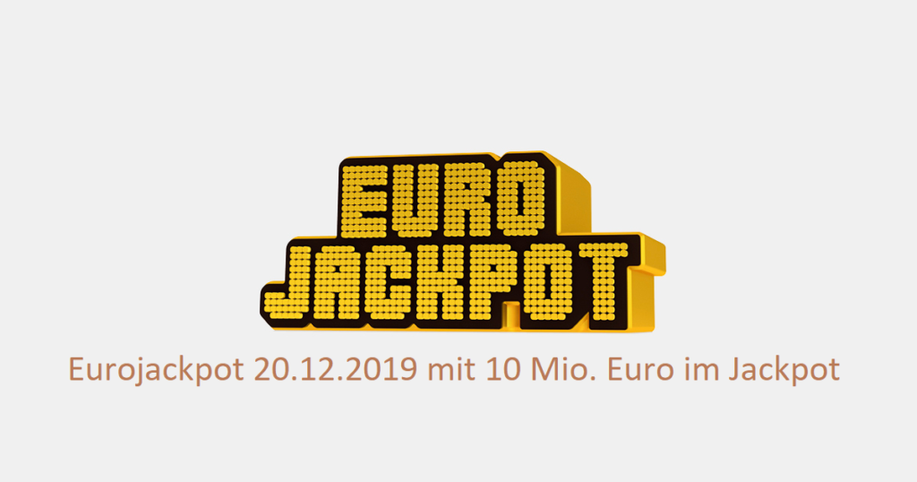 Eurojackpot Zahlen 20.12.2019